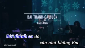 Bài Thánh Ca Buồn – Quốc Thiên