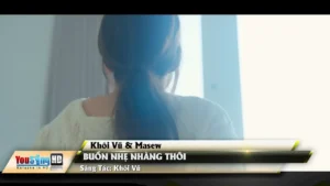 Buồn Nhẹ Nhàng Thôi – Khôi Vũ & Masew
