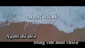 Cạn Dòng Nước Mắt – Phương Phương Thảo