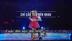 Chỉ Cần Ta Ở Bên Nhau – Nguyễn Hưng