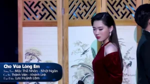 Cho Vừa Lòng Em – Khánh Linh & Thành Viên