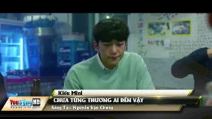 Chưa Từng Thương Ai Đến Vậy – Kiều Mini