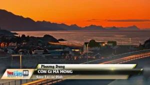 Còn Gì Mà Mong – Phương Dung