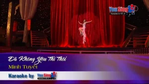 Đã Không Yêu Thì Thôi – Minh Tuyết