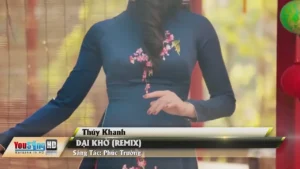 Dại Khờ (Remix) – Thúy Khanh