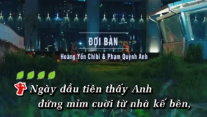 Đợi Bàn – Hoàng Yến Chibi & Phạm Quỳnh Anh