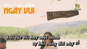 Đời Có Bao Nhiêu Ngày Vui – Mộc San