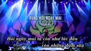 Đừng Hỏi Ngày Mai (Live TLS) – Thanh Hà