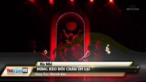 Đừng Kéo Đôi Chân Em Lại – Hà Nhi