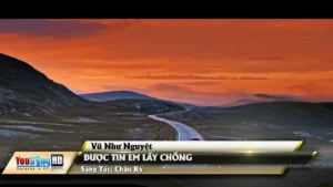 Được Tin Em Lấy Chồng – Vũ Như Nguyệt