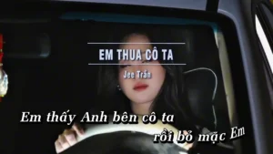 Em Thua Cô Ta – Jee Trần