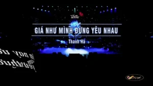 Giá Như Mình Đừng Yêu Nhau – Thanh Hà