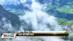 Hãy Để Mưa Rơi – Lâm Nhật Tiến