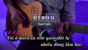 Kẻ Ở Miền Xa – Thanh Tuyền
