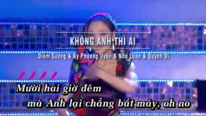 Không Anh Thì Ai – Diễm Sương & Kỳ Phương Uyên & Như Loan & Quỳnh Vi