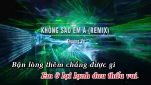 Không Sao Em À (Remix) – Thương Võ