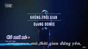 Không Thời Gian – Dương Domic