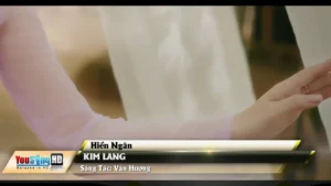 Kim Lang – Hiền Ngân