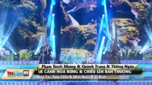 Liên Khúc Cánh Hoa Rừng & Chiều Lên Bản Thượng – Phạm Tuyết Nhung & Quỳnh Trang & Thiêng Ngân