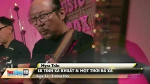 Liên Khúc Tình xa Khuất & Một Thời Đã Xa – Myra Trần