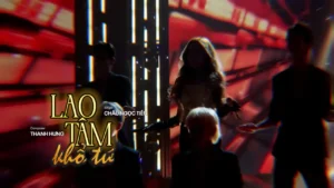 Lao Tâm Khổ Tứ (Remix) – Châu Ngọc Tiên
