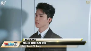 Mảnh Tình Sai Đôi – Thành Đạt