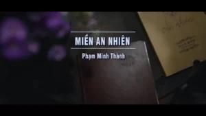 Miền An Nhiên – Phạm Minh Thành