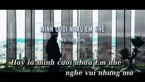 Mình Cưới Nhau Em Nhé – Mai Tiến Dũng