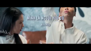 Mình Là Người Yêu Cũ – Khả Hiệp