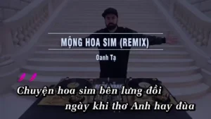 Mộng Hoa Sim (Remix) – Oanh Tạ