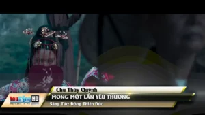 Mong Một Lần Yêu Thương – Chu Thúy Quỳnh