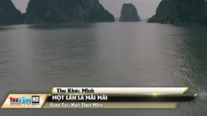 Một Lần Là Mãi Mãi – Thu Khúc Minh