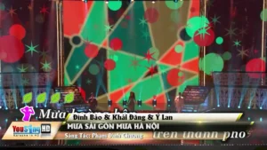 Mưa Sài Gòn Mưa Hà Nội – Đình Bảo & Khải Đăng & Ý Lan