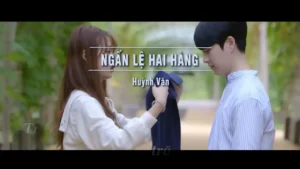 Ngấn Lệ Hai Hàng – Huỳnh Văn