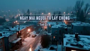 Ngày Mai Người Ta Lấy Chồng (Rock Tone Nam) – Tình Ca AI