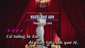 Người Như Anh – Phương Trinh Jolie