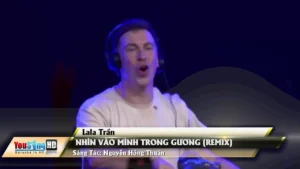 Nhìn Vào Mình Trong Gương (Remix) – Lala Trần