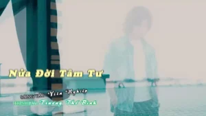 Nửa Đời Tâm Tư – Trương Thế Bình