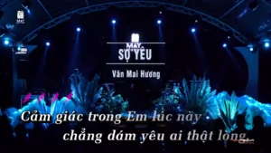 Sợ Yêu – Văn Mai Hương