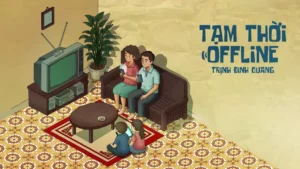 Tạm Thời Offline – Trịnh Đình Quang