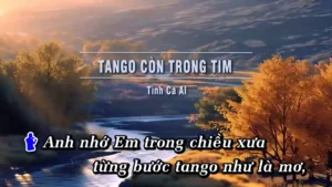 Tango Còn Trong Tim – Tình Ca AI