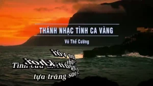 Thánh Nhạc Tình Ca Vàng – Võ Thế Cường