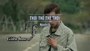 Thời Thế Thế Thời – Nguyễn Vĩ