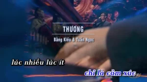 Thương – Bằng Kiều & Tuấn Ngọc