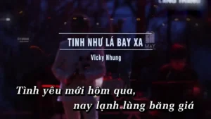 Tình Như Lá Bay Xa – Vicky Nhung