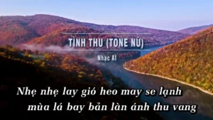 Tình Thu (Tone Nữ) – Tình Ca AI