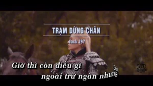 Trạm Dừng Chân – Jack J97