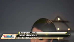 Trở Về Bên Chúa 2 – Kiều Oanh Nguyễn