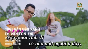 Trời Vẫn Còn Xanh – Mộc San