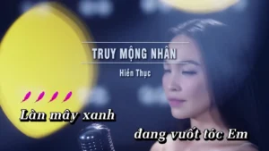 Truy Mộng Nhân – Hiền Thục
